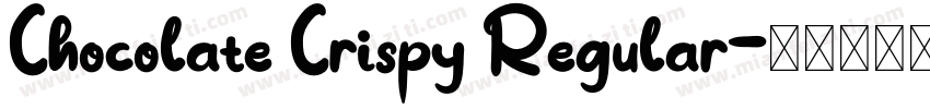 Chocolate Crispy Regular字体转换